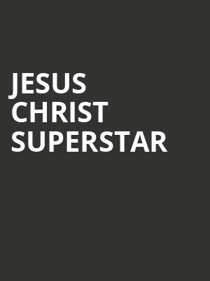 Jesus Christ Superstar, Mary W Sommervold Hall at Washington Pavilion, Sioux Falls