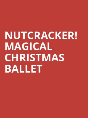 Nutcracker Magical Christmas Ballet, Sioux Falls Orpheum Theater, Sioux Falls