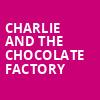 Charlie and the Chocolate Factory, Mary W Sommervold Hall at Washington Pavilion, Sioux Falls
