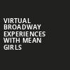 Virtual Broadway Experiences with MEAN GIRLS, Virtual Experiences for Sioux Falls, Sioux Falls