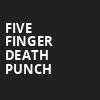 Five Finger Death Punch, Denny Sanford Premier Center, Sioux Falls
